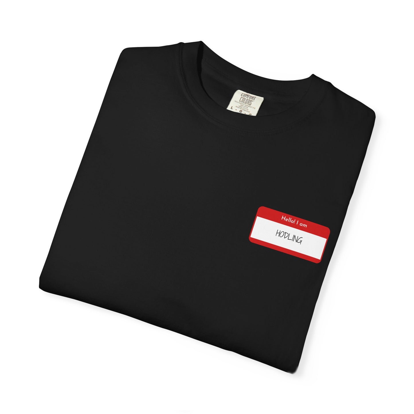 My name is HODL- Tee